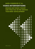 Video-interventions - what future teachers learn Video-interventions - what future teachers learn
