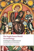 The Anglo-Saxon World An Anthology The Anglo-Saxon World An Anthology