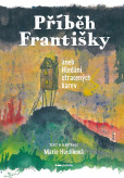 Příběh Františky Příběh Františky