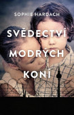 Svědectví modrých koní Svědectví modrých koní