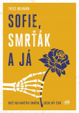 Sofie, Smrťák a já Sofie, Smrťák a já