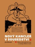 Nový kancléř v sousedství Nový kancléř v sousedství