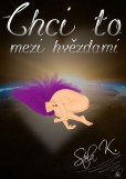 Chci to mezi hvězdami Chci to mezi hvězdami