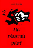 Na vlastnú päsť Na vlastnú päsť