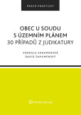 Obec u soudu s územním plánem. 30 případů z judikatury