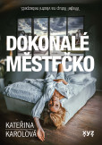 Dokonalé městečko Dokonalé městečko