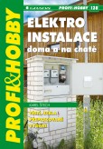 Elektroinstalace doma a na chatě Elektroinstalace doma a na chatě