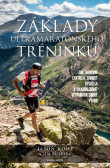 Základy ultramaratonského tréninku