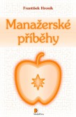 Manažerské příběhy Manažerské příběhy