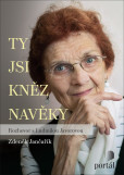 Ty jsi kněz navěky Ty jsi kněz navěky
