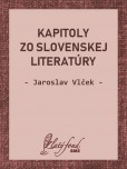 Kapitoly zo slovenskej literatúry Kapitoly zo slovenskej literatúry