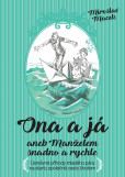 Ona a já aneb manželem snadno a rychle Ona a já aneb manželem snadno a rychle