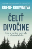 Čeliť divočine Čeliť divočine
