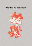 My dva ho nenapsali My dva ho nenapsali