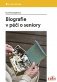 Biografie v péči o seniory Biografie v péči o seniory