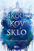 Inkoust, kov a sklo Inkoust, kov a sklo