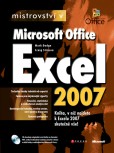 Mistrovství v Microsoft Office Excel 2007 Mistrovství v Microsoft Office Excel 2007