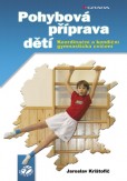 Pohybová příprava dětí Pohybová příprava dětí