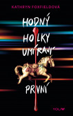 Hodný holky umírají první Hodný holky umírají první