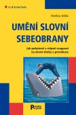 Umění slovní sebeobrany Umění slovní sebeobrany