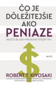 Čo je dôležitejšie ako peniaze Čo je dôležitejšie ako peniaze