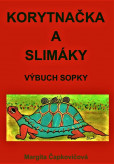 Korytnačka a slimáky Korytnačka a slimáky