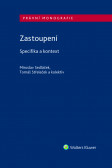 Zastoupení - Specifika a kontext Zastoupení - Specifika a kontext