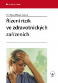 Řízení rizik ve zdravotnických zařízeních Řízení rizik ve zdravotnických zařízeních