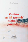 Z tohto sa dá spraviť niekoľko poviedok Z tohto sa dá spraviť niekoľko poviedok