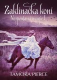 Nespoutaná magie 1 - Zaklínačka koní Nespoutaná magie 1 - Zaklínačka koní