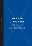 Averzivní demokracie Averzivní demokracie