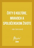 Črty o kultúre, mravoch a spoločenskom živote Črty o kultúre, mravoch a spoločenskom živote