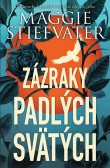 Zázraky padlých svätých Zázraky padlých svätých