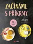 Začínáme s příkrmy Začínáme s příkrmy