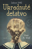 Ukradnuté detstvo Ukradnuté detstvo