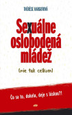 Sexuálne oslobodená mládež (nie tak celkom)