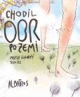 Chodil obr po zemi Chodil obr po zemi