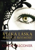Velká láska malých rozměrů Velká láska malých rozměrů