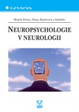 Neuropsychologie v neurologii Neuropsychologie v neurologii