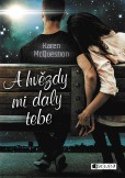 A hvězdy mi daly tebe