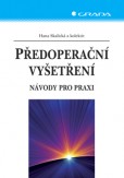 Předoperační vyšetření Předoperační vyšetření