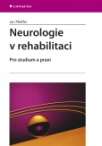 Neurologie v rehabilitaci Neurologie v rehabilitaci