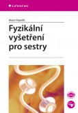 Fyzikální vyšetření pro sestry Fyzikální vyšetření pro sestry