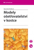 Modely ošetřovatelství v kostce Modely ošetřovatelství v kostce