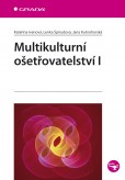 Multikulturní ošetřovatelství I Multikulturní ošetřovatelství I