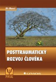 Posttraumatický rozvoj člověka Posttraumatický rozvoj člověka