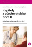 Kapitoly z ošetřovatelské péče II Kapitoly z ošetřovatelské péče II