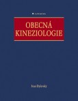 Obecná kineziologie Obecná kineziologie