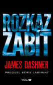 Labyrint: Rozkaz zabít Labyrint: Rozkaz zabít