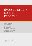 Úvod do studia civilního procesu Úvod do studia civilního procesu